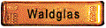 Waldglas